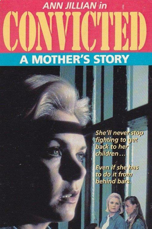 Poster de Convicted: A Mother's Story