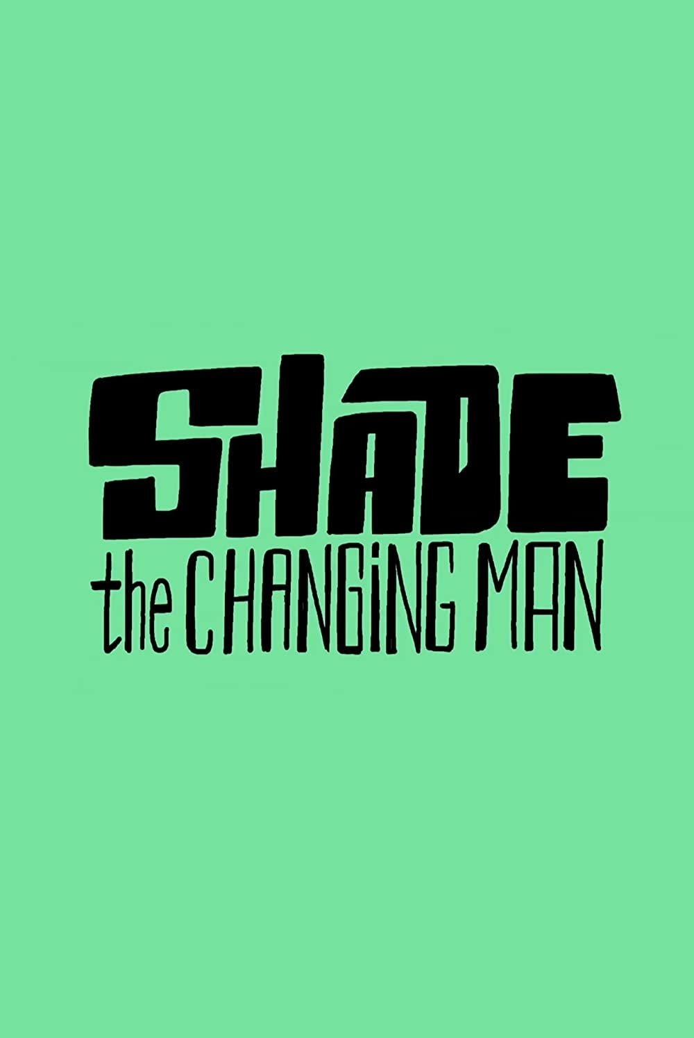 Affiche du film Shade: The Changing Man