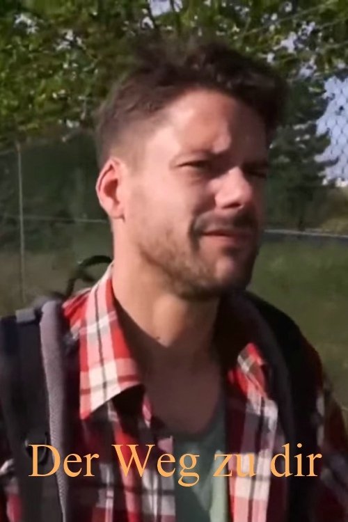 Poster de Der Weg zu dir