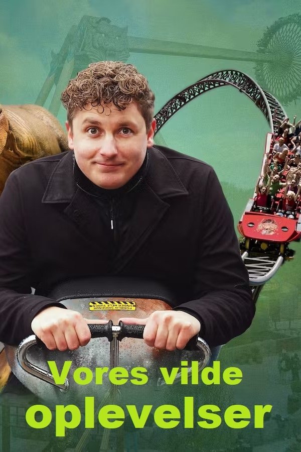 Poster de Vores vilde oplevelser