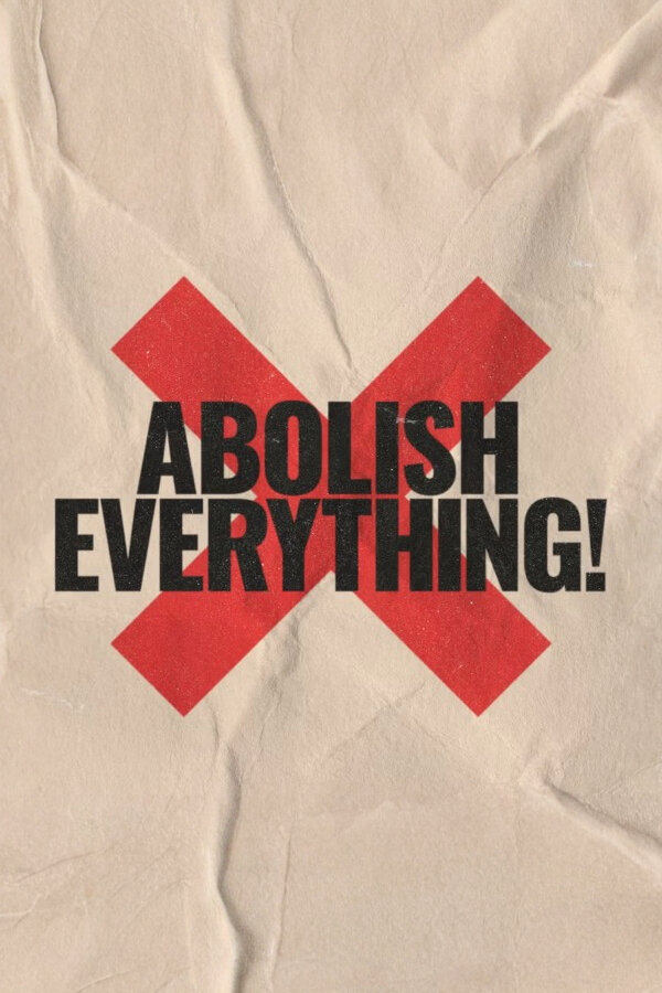 Poster de Abolish Everything!