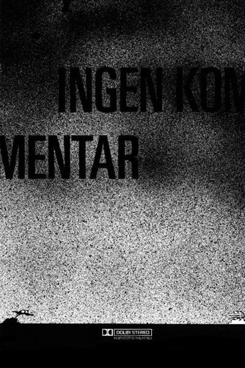 Poster de Ingen kommentar