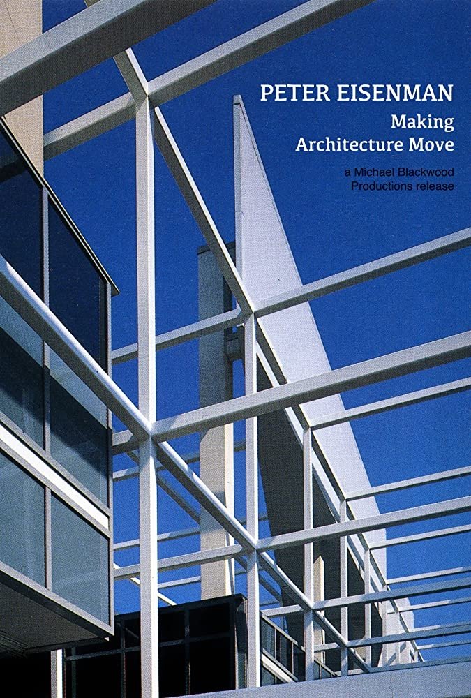Poster de Peter Eisenman: Making Architecture Move
