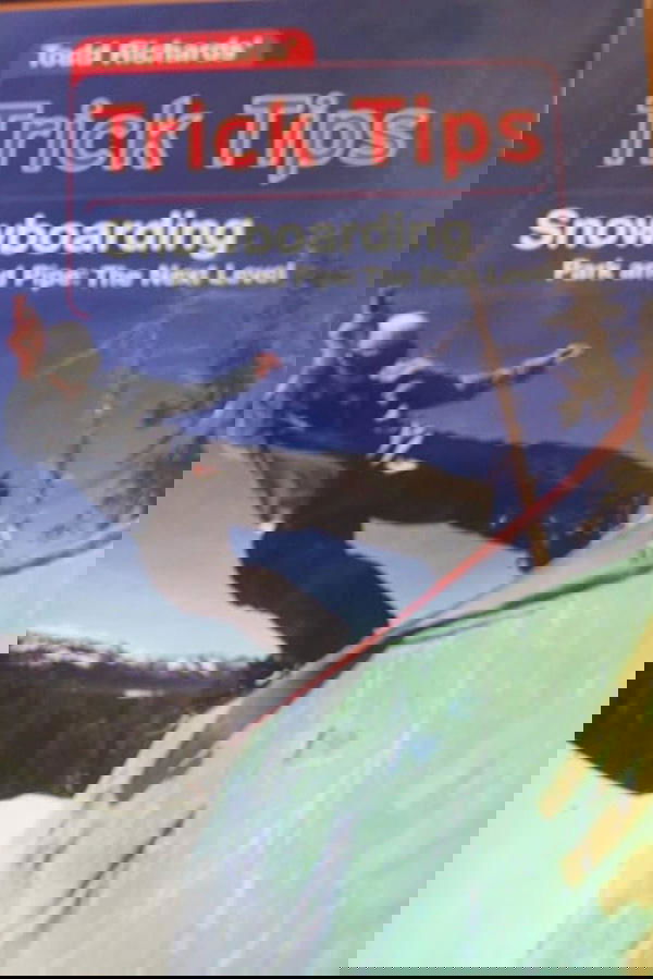 Poster de Todd Richards' Trick Tips, Vol. 2: Snowboarding - Park and Pipe The Next Level
