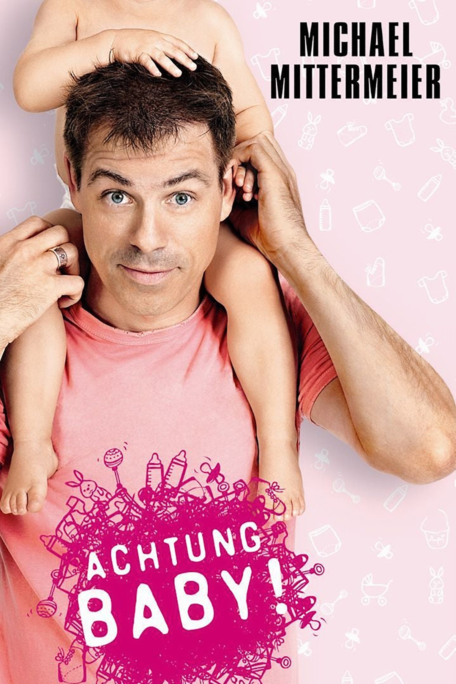 Poster de Michael Mittermeier - Achtung Baby
