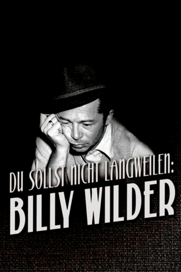 Poster de Du sollst nicht langweilen: Billy Wilder