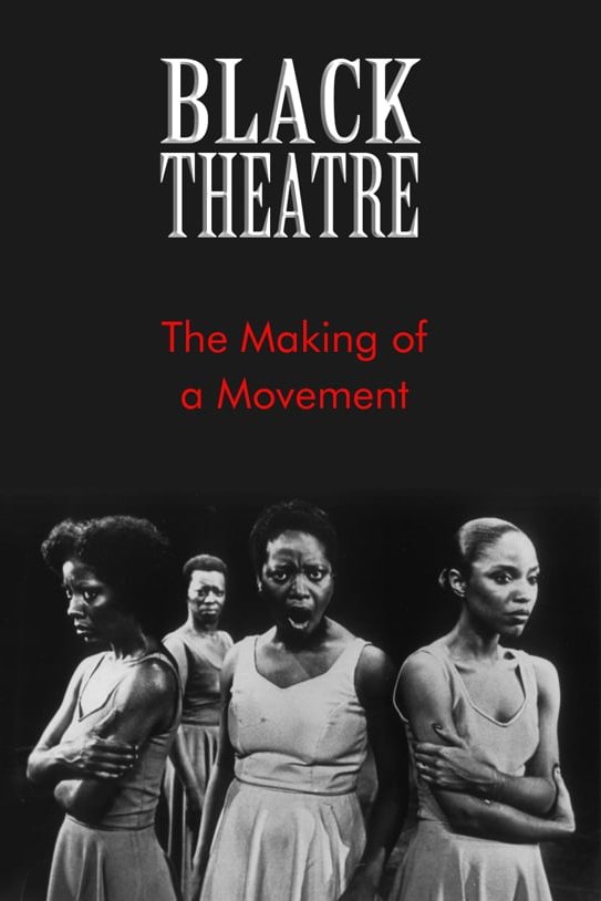 Poster de Black Theatre: The Making of a Movement