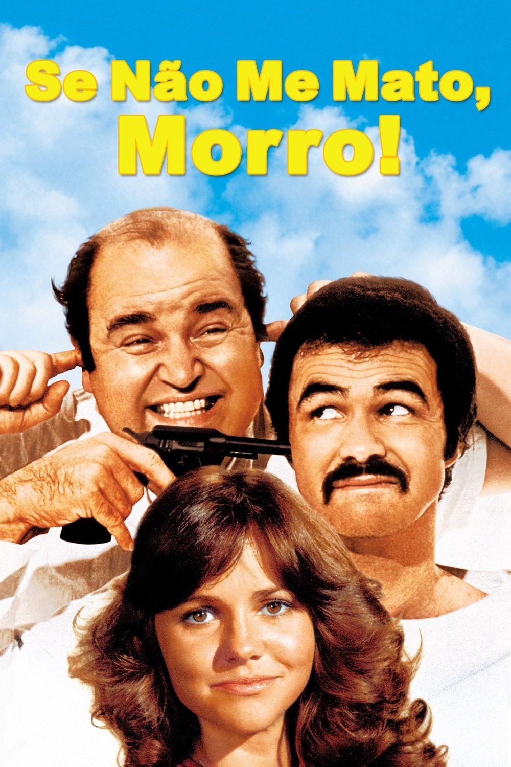 Poster de Se Não Me Mato, Morro!