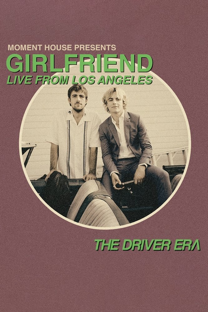 Poster de The Driver Era: Girlfriend (Live from LA)