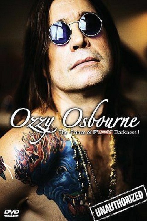 Poster de Ozzy Osbourne: The Prince Of F*?$!@# Darkness - (Unauthorized)