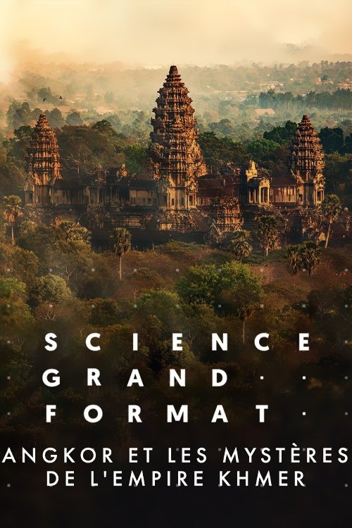 Poster de Angkor et Les Mystères de L'Empire Khmer