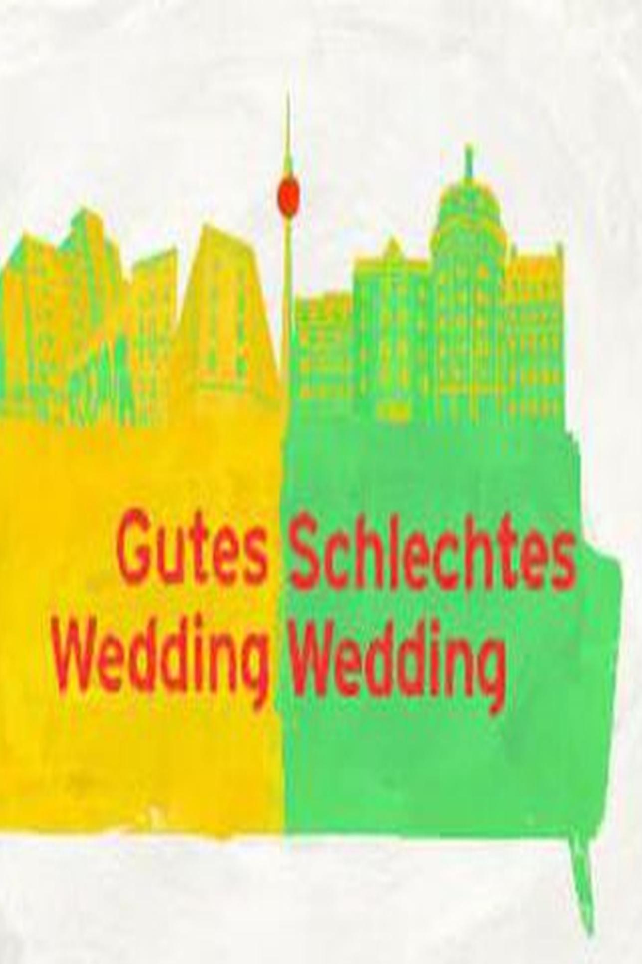 Poster de Gutes Wedding, schlechtes Wedding