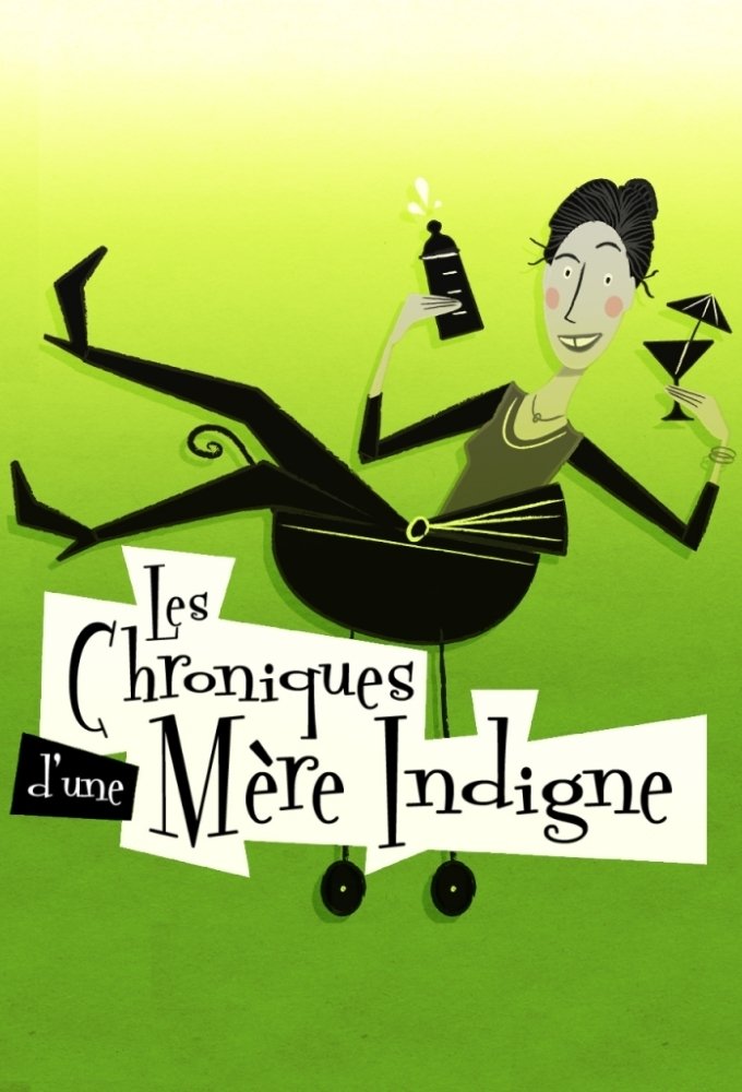 Poster de Les chroniques d'une mère indigne