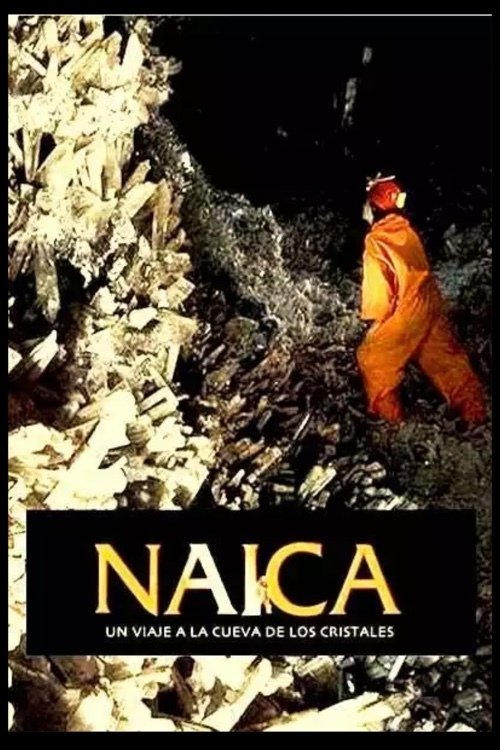 Poster de Naica, viaje a la cueva de los cristales