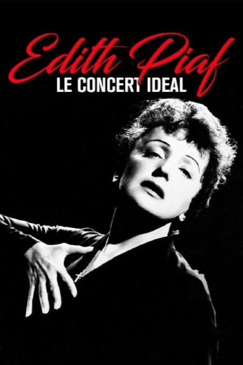 Poster de Edith Piaf - Le Concert Ideal