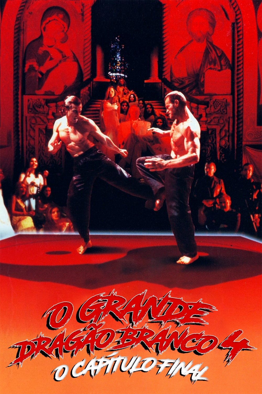 Poster de O Grande Dragão Branco 4: O Capítulo Final