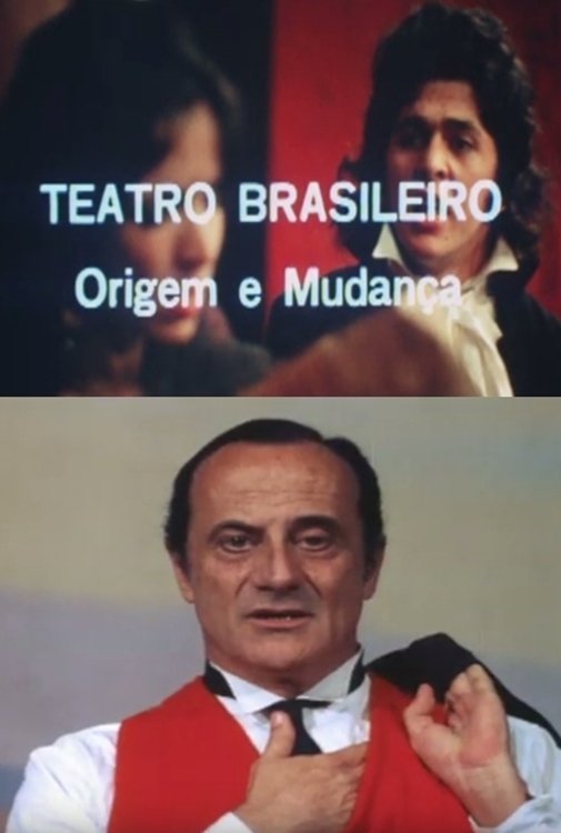 Poster de Teatro Brasileiro: Origem e Mudança