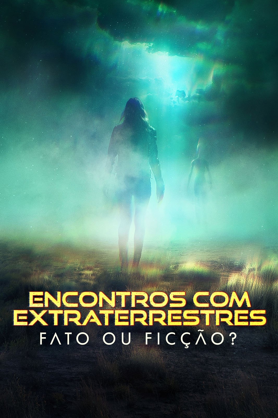 Poster de Encontros com Extraterrestres: Fato ou Ficção?