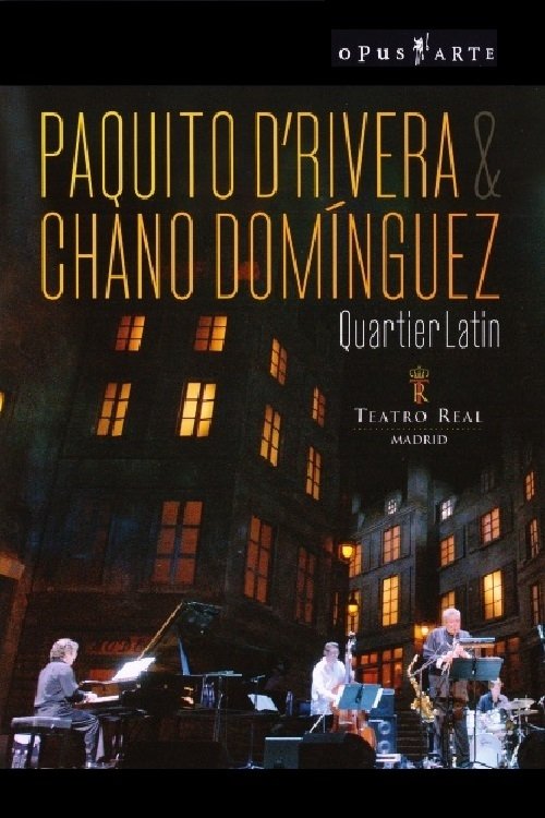Poster de Paquito D’Rivera & Chano Domínguez - Quartier Latin