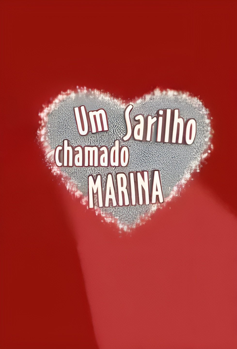Poster de Um Sarilho Chamado Marina