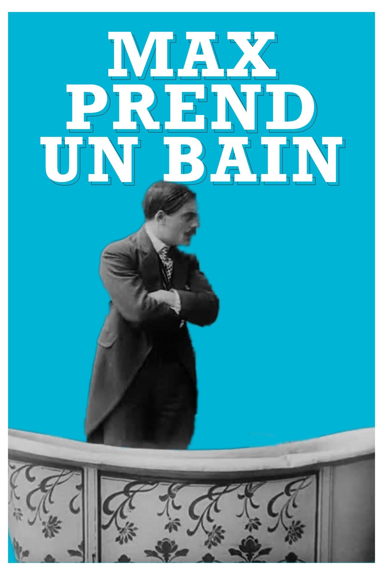 Poster de Max prend un bain