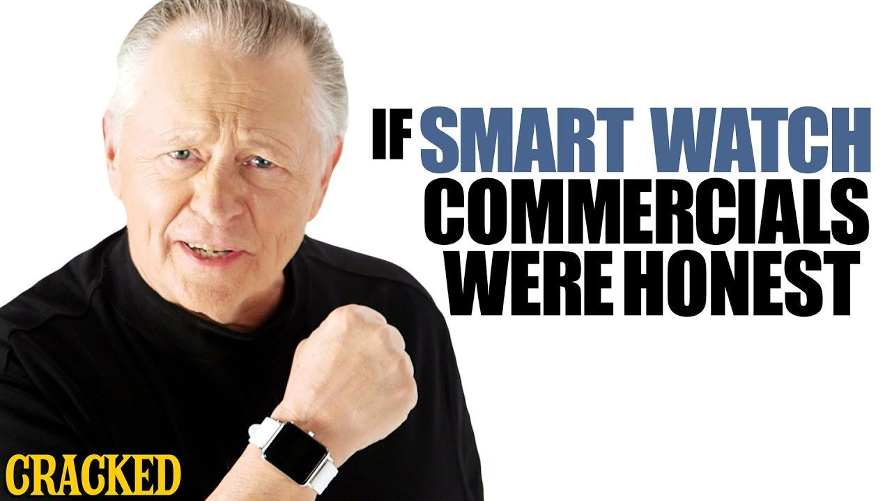 If Smart Watch Commercials Were Honest
