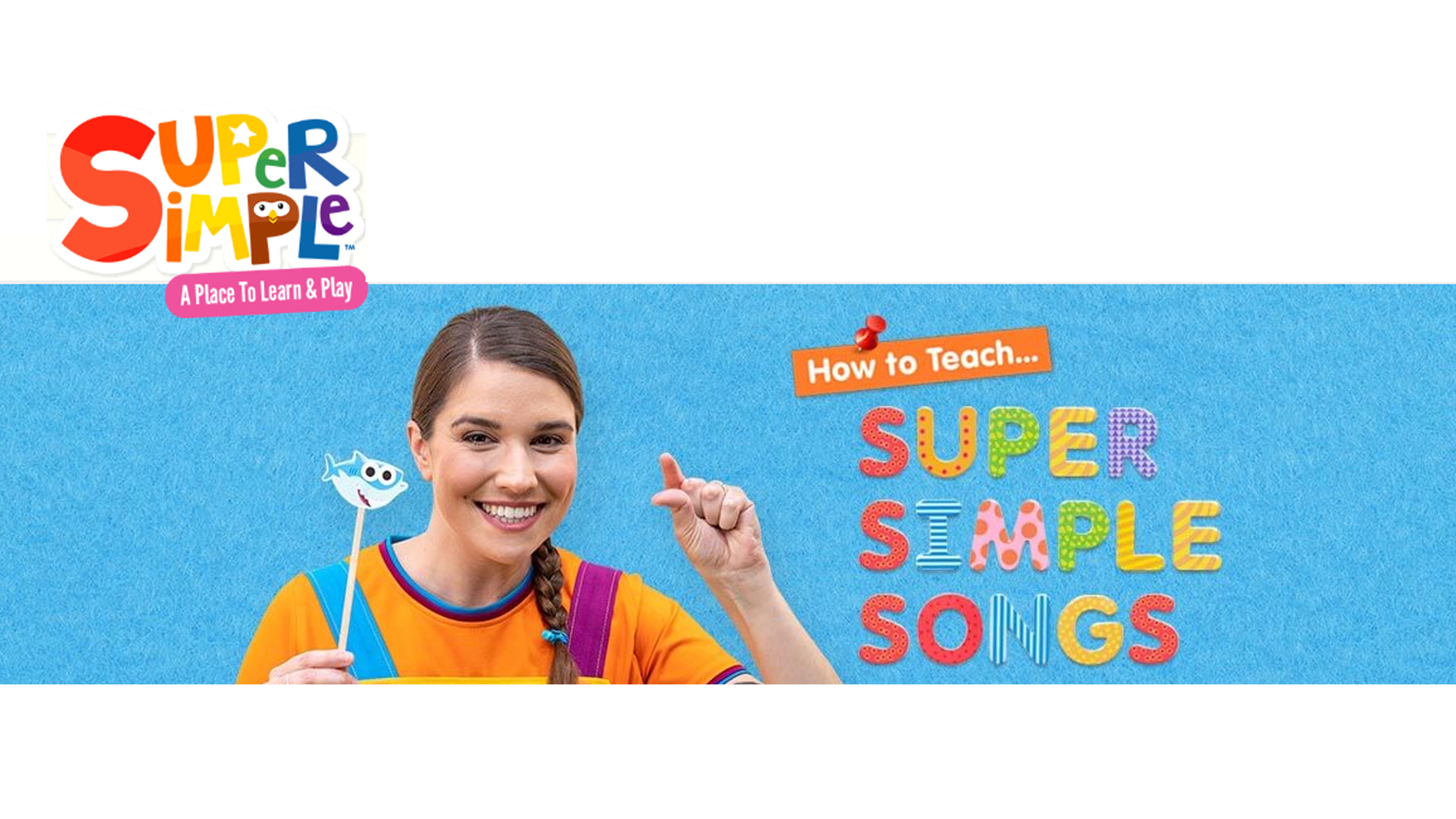 How To Teach Super Simple Songs