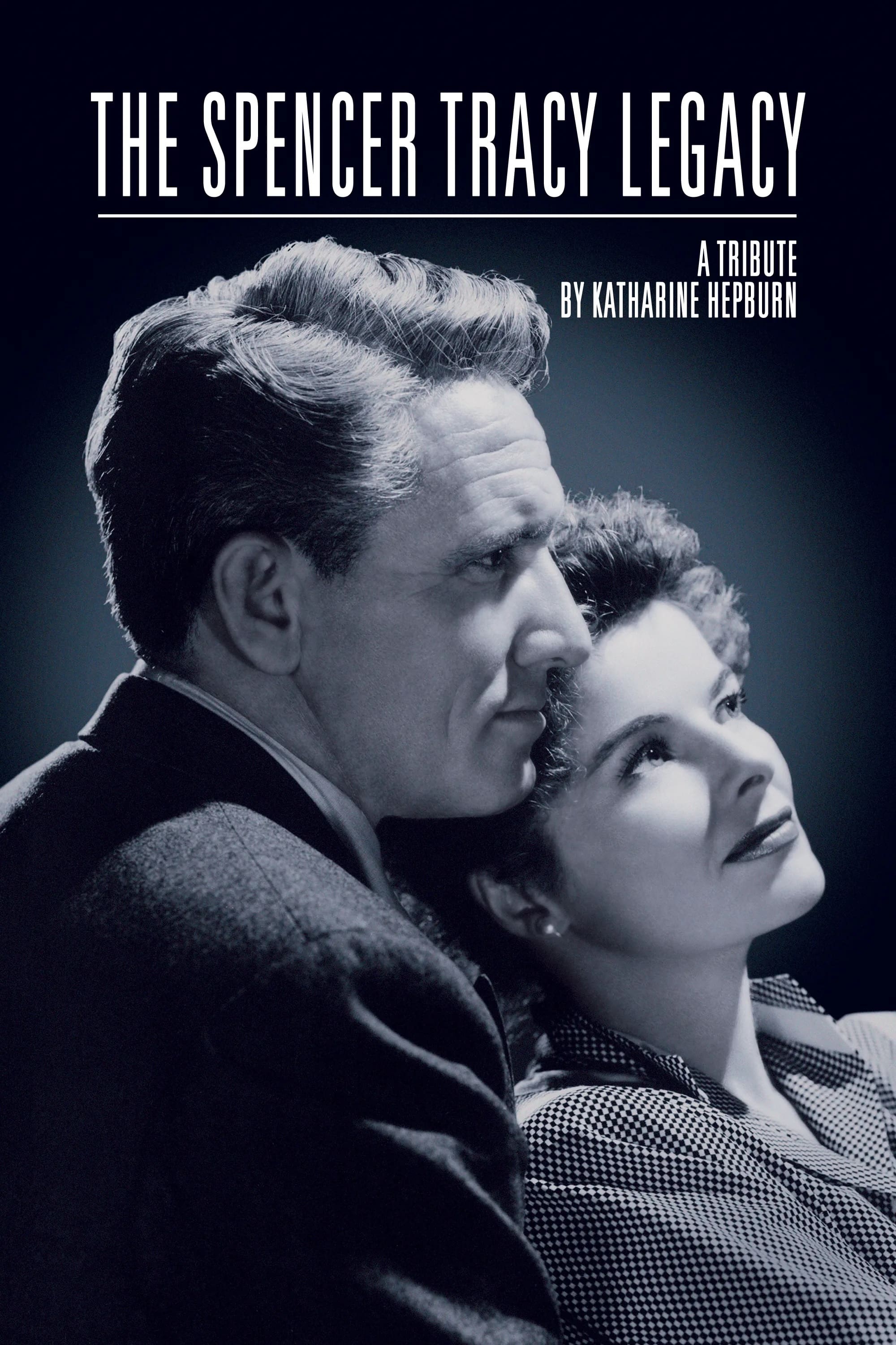 Poster de The Spencer Tracy Legacy: A Tribute by Katharine Hepburn