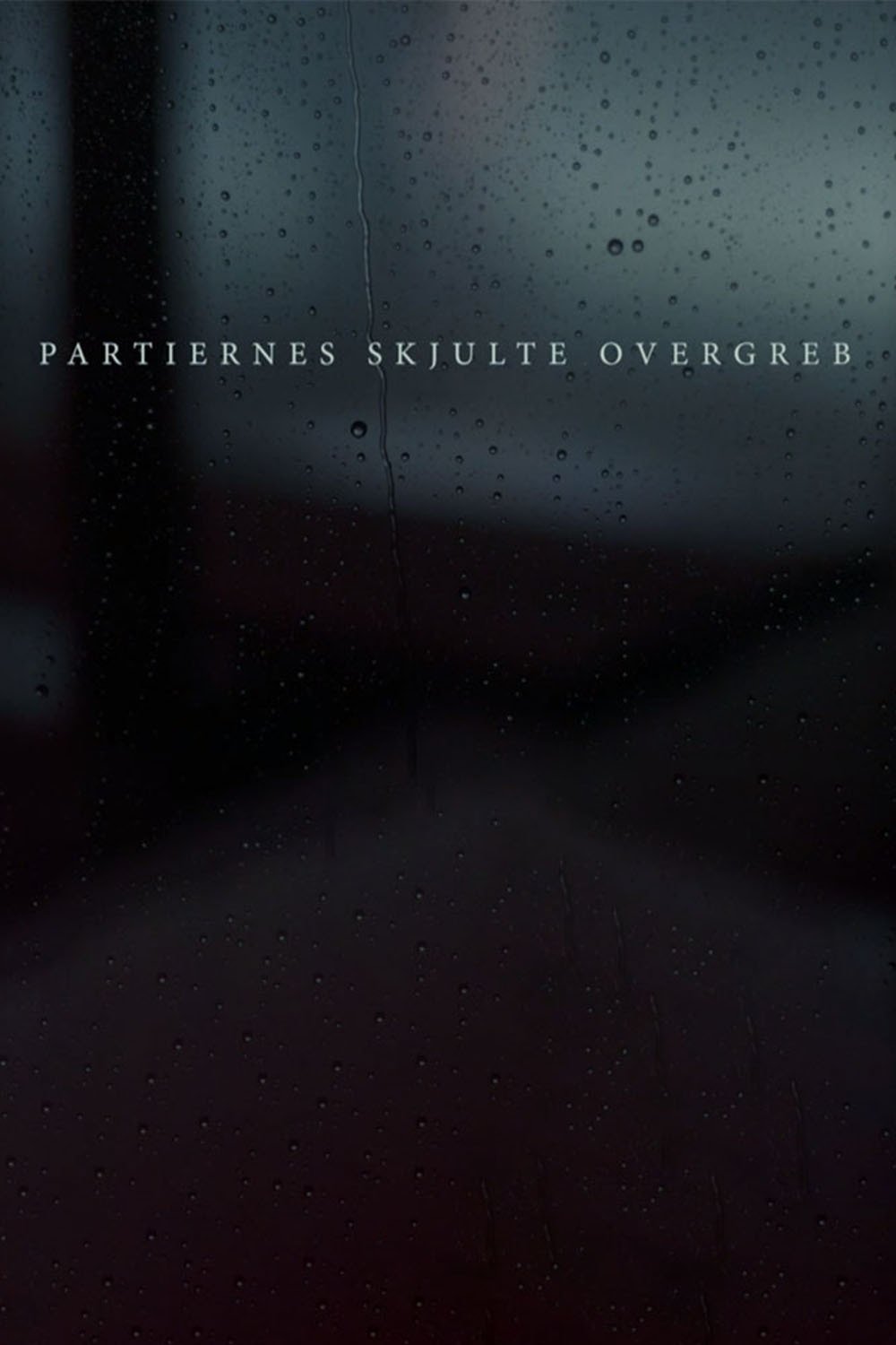 Poster de Partiernes skjulte overgreb