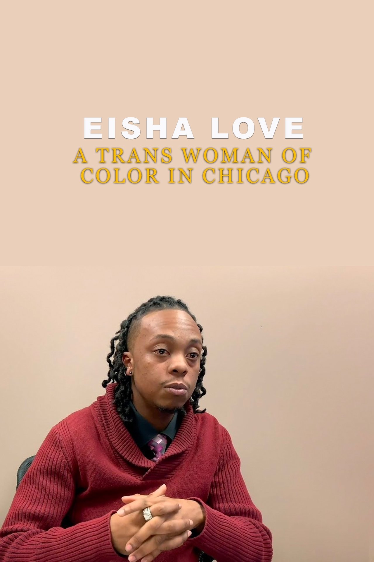 Poster de Eisha Love: A Trans Woman of Color in Chicago