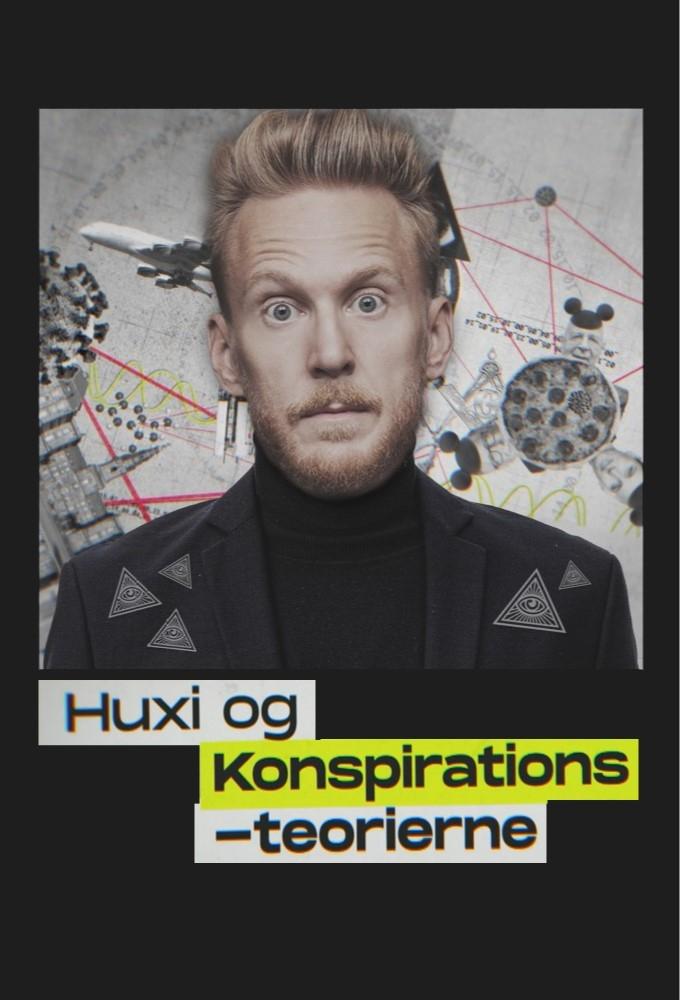 Poster de Huxi og konspirationsteorierne