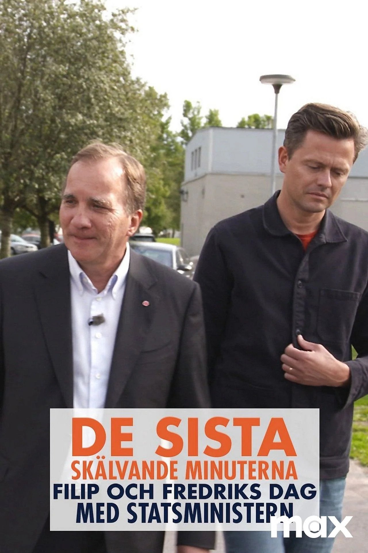 Poster de De sista skälvande minuterna - Filip & Fredriks dag med statsministern