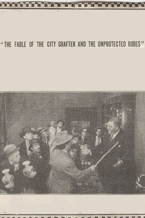 Poster de The Fable of the City Grafter and the Unprotected Rubes