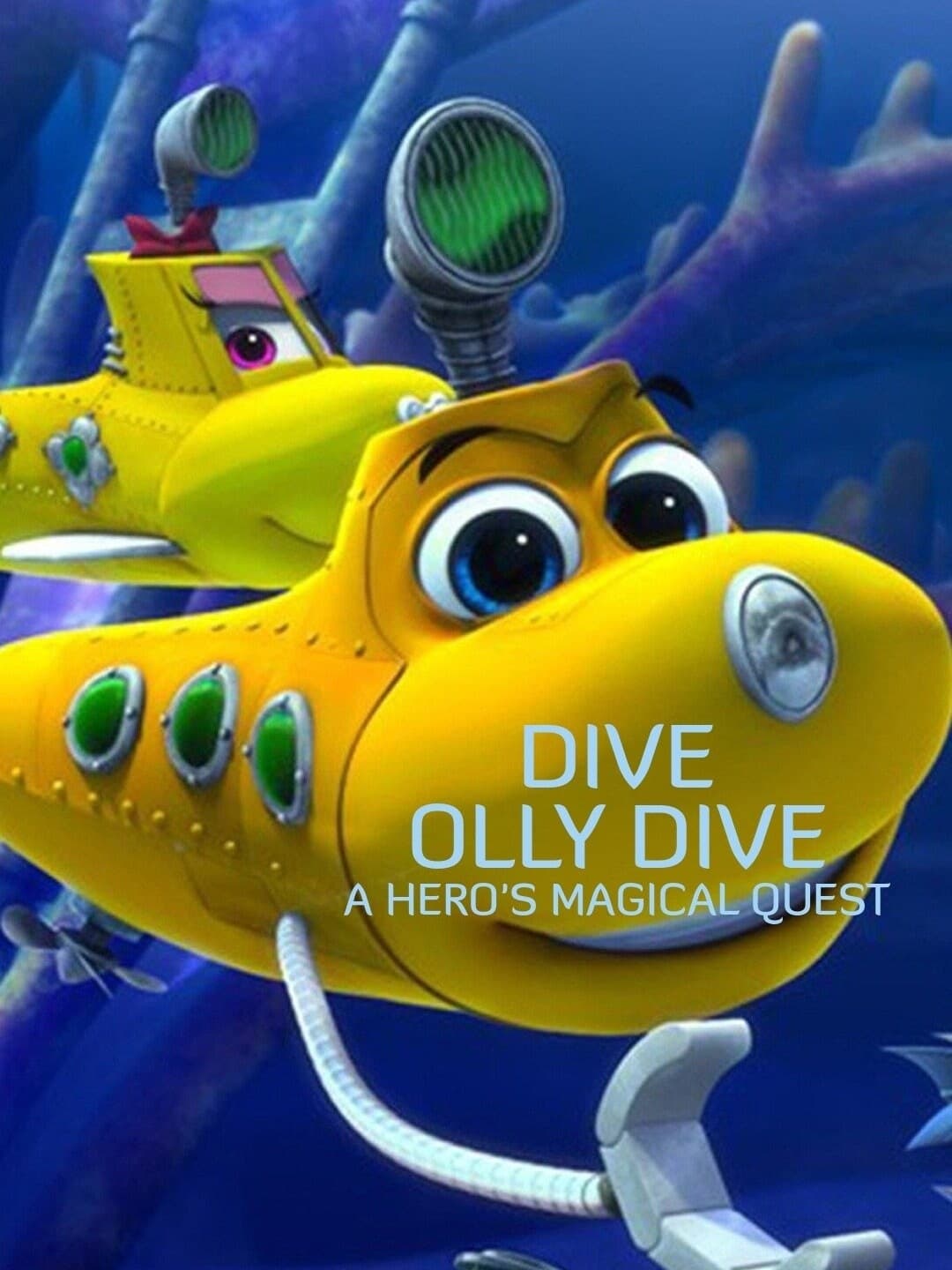Affiche du film Dive Olly Dive: A Hero's Magical Quest