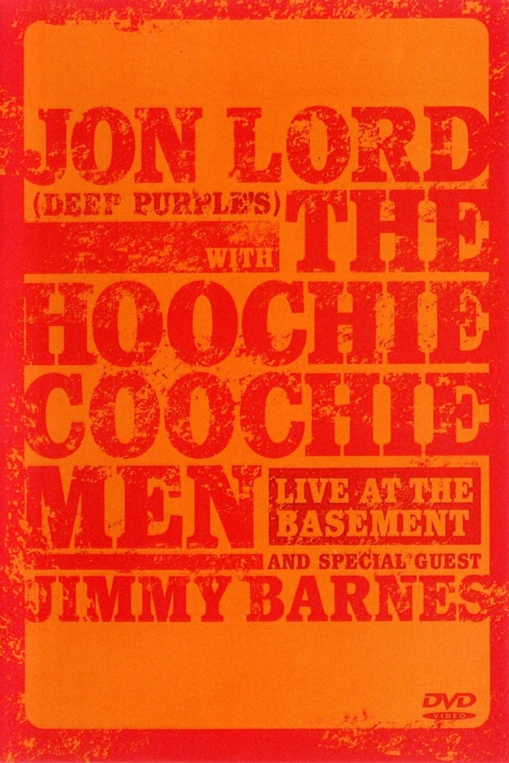 Poster de Jon Lord with The Hoochie Coochie Men: Live at The Basement