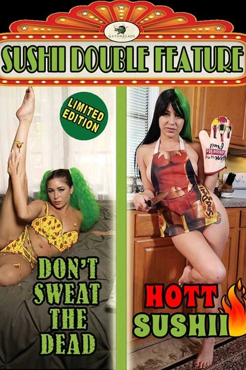 Poster de Don't Sweat the Dead/Hott Sushii Double Feature