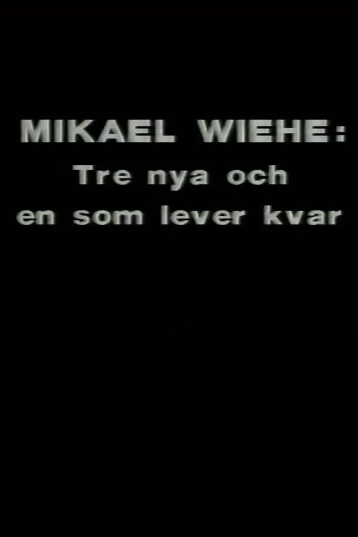 Affiche du film Mikael Wiehe: Tre nya och en som lever kvar