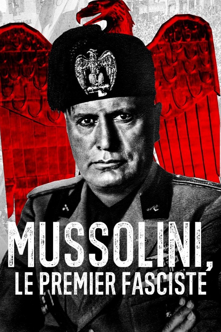Poster de Mussolini o Primeiro Facista