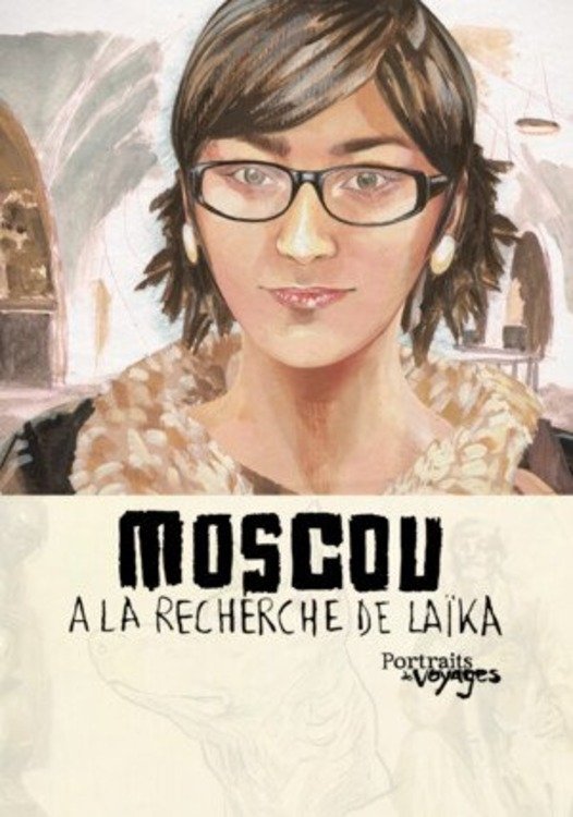 Poster de Portraits de Voyages - Moscou: À la recherche de Laïka