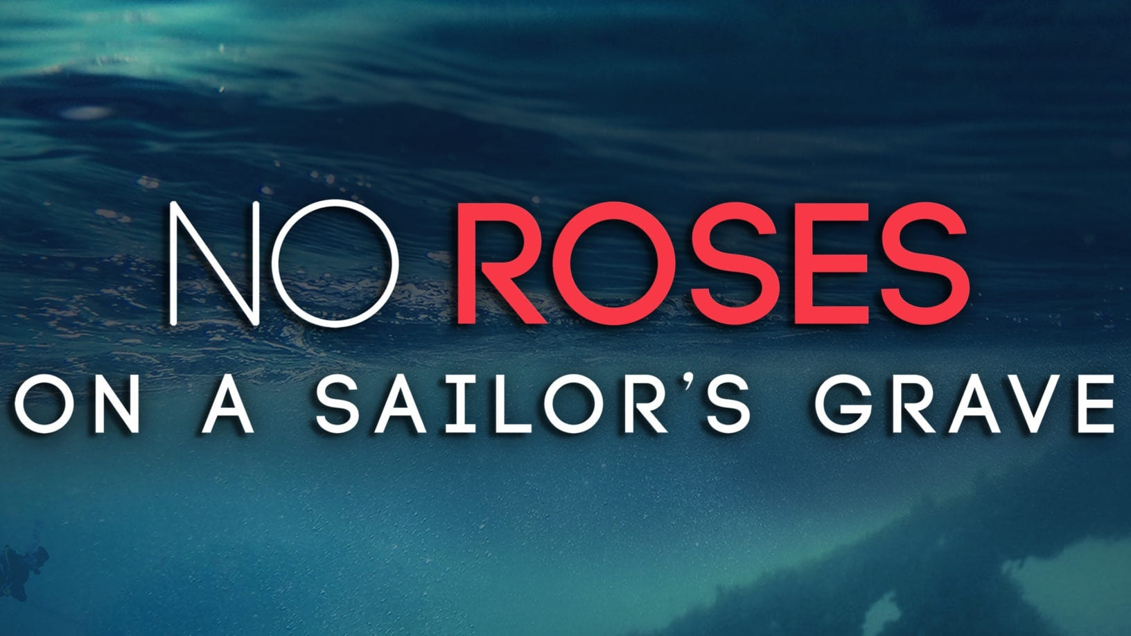 No Roses on a Sailor’s Grave 2020 123movies