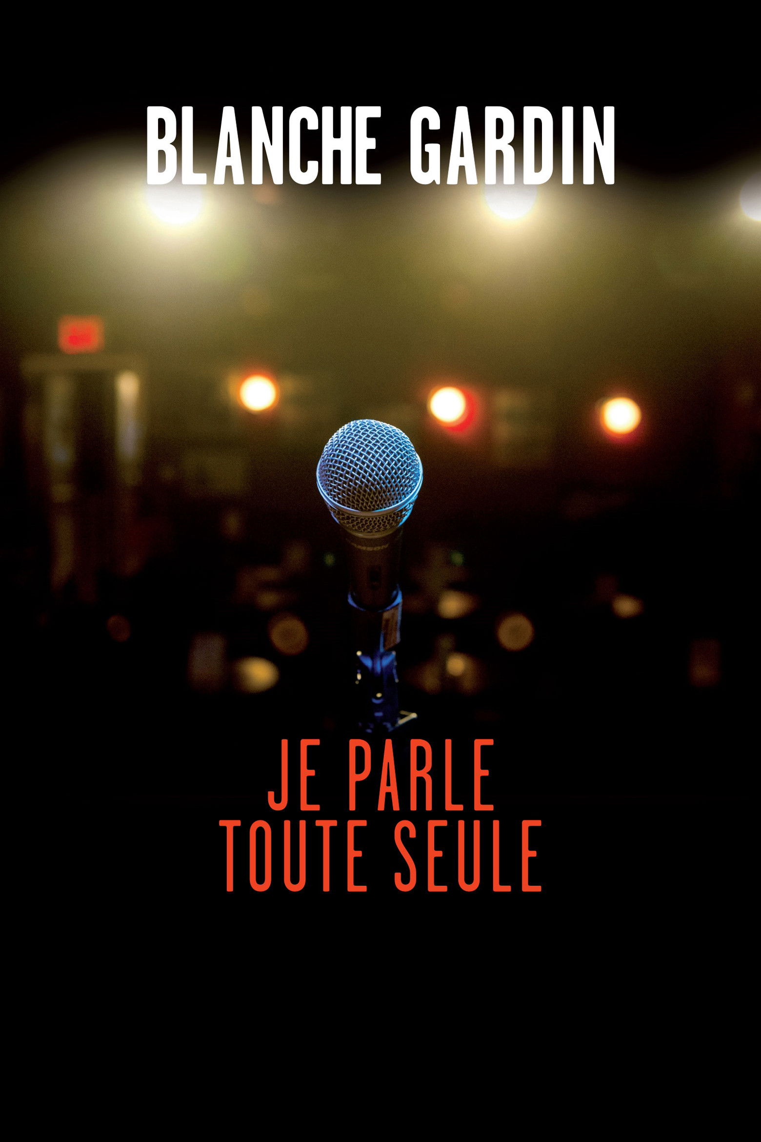 Blanche Gardin: I Talk to Myself