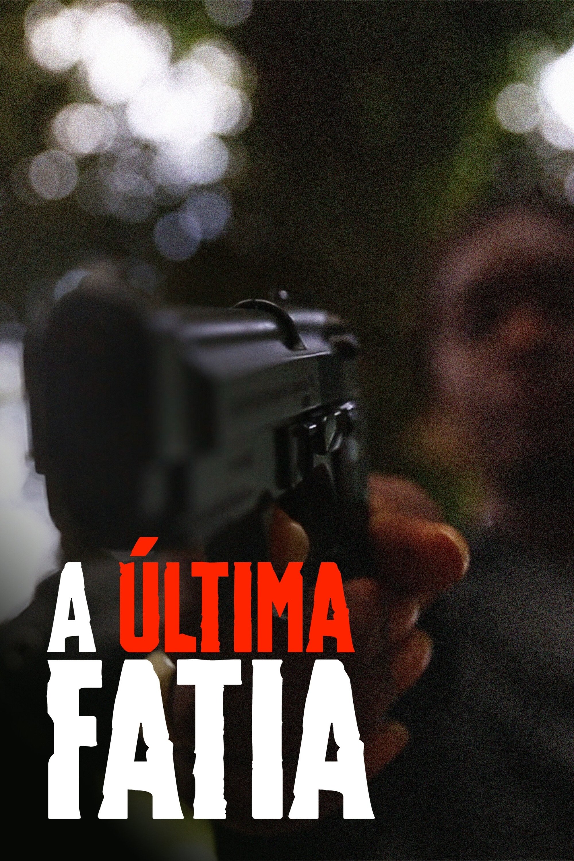 Poster de A Última Fatia