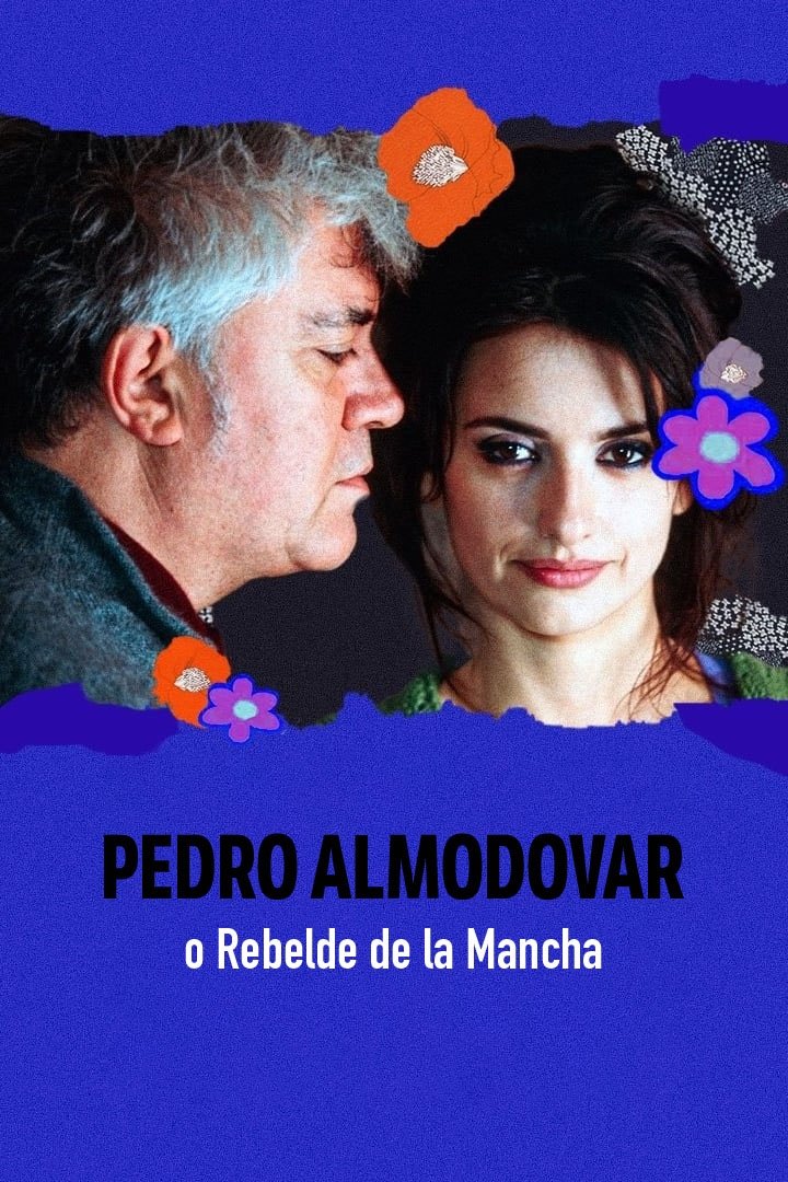 Poster de Pedro Almodóvar, o rebelde de La Mancha
