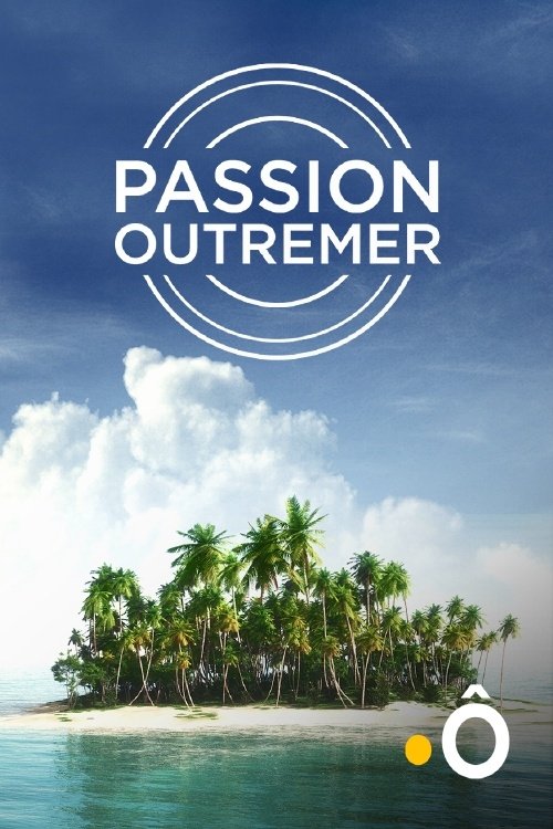 Poster de Passion Outremer