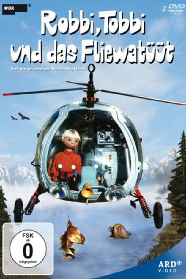 Poster de Robbi, Tobbi und das Fliewatüüt