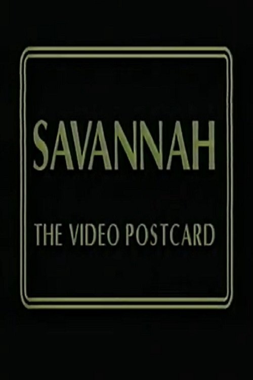 Poster de Savannah: The Video Postcard