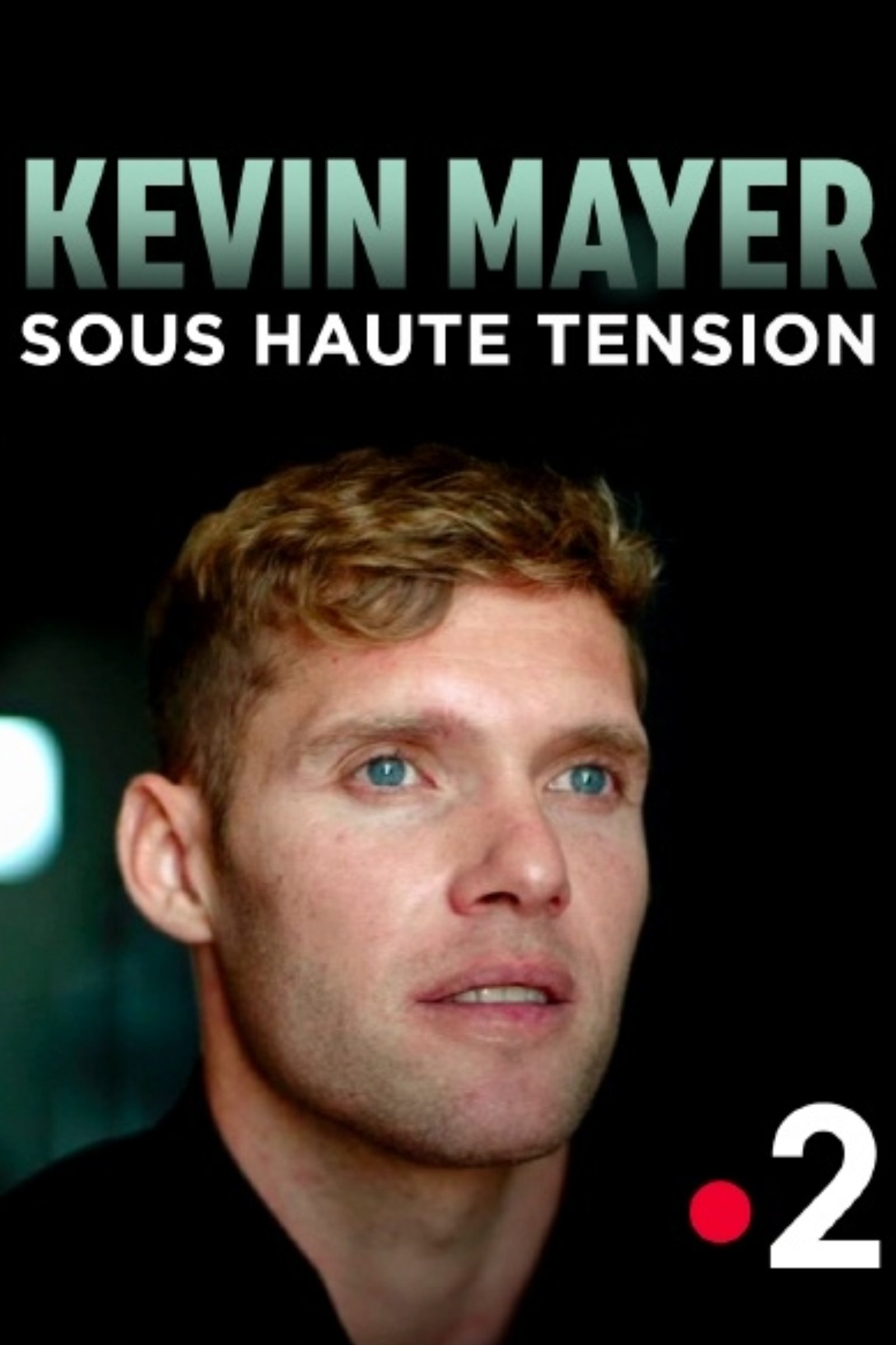 Poster de Kevin Mayer : sous haute tension