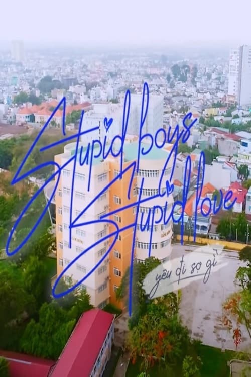 Poster de Stupid Boys Stupid Love