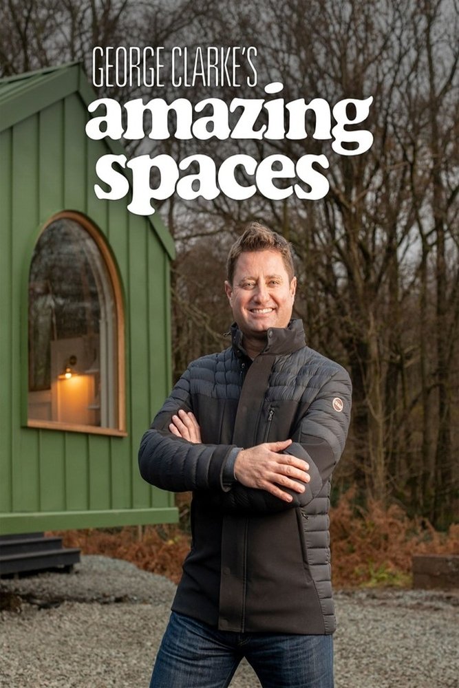 Poster de George Clarke's Amazing Spaces