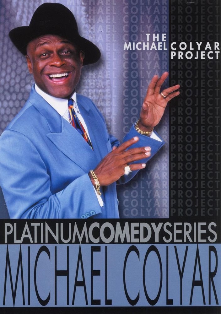 Poster de Platinum Comedy Series: Michael Colyar - The Michael Colyar Project